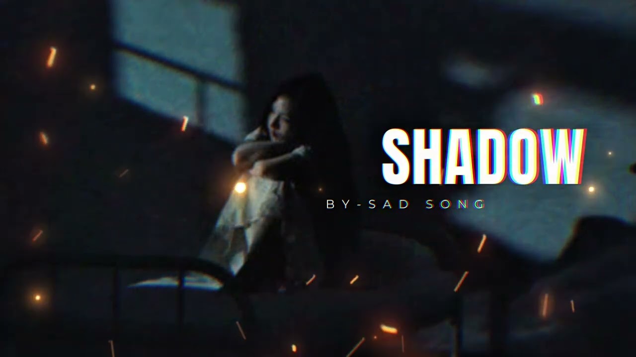 D2 -Shadow – The Love That Haunts Me