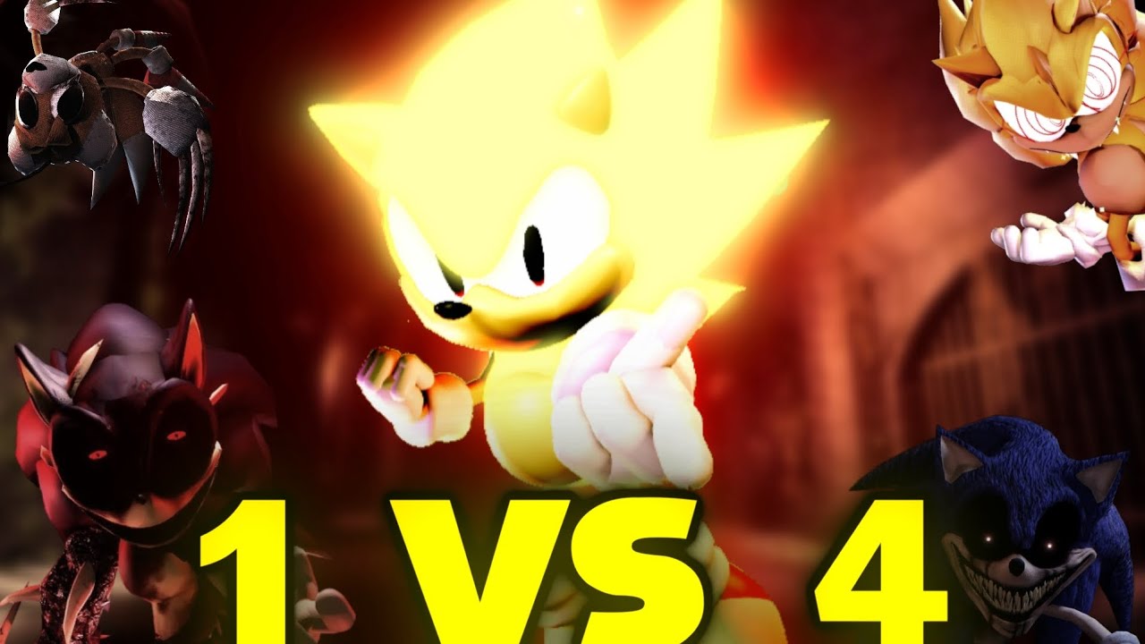 (REWORKED) Super sonic VS 4 exes 