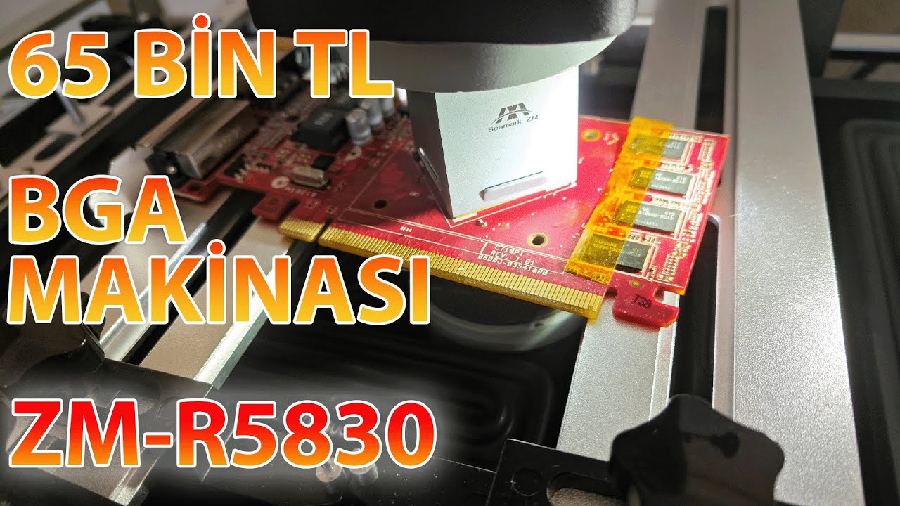 ZM R5830 BGA MAKİNASI İNCELEME 'SÖKME&KALIPLAMA&TAKMA'