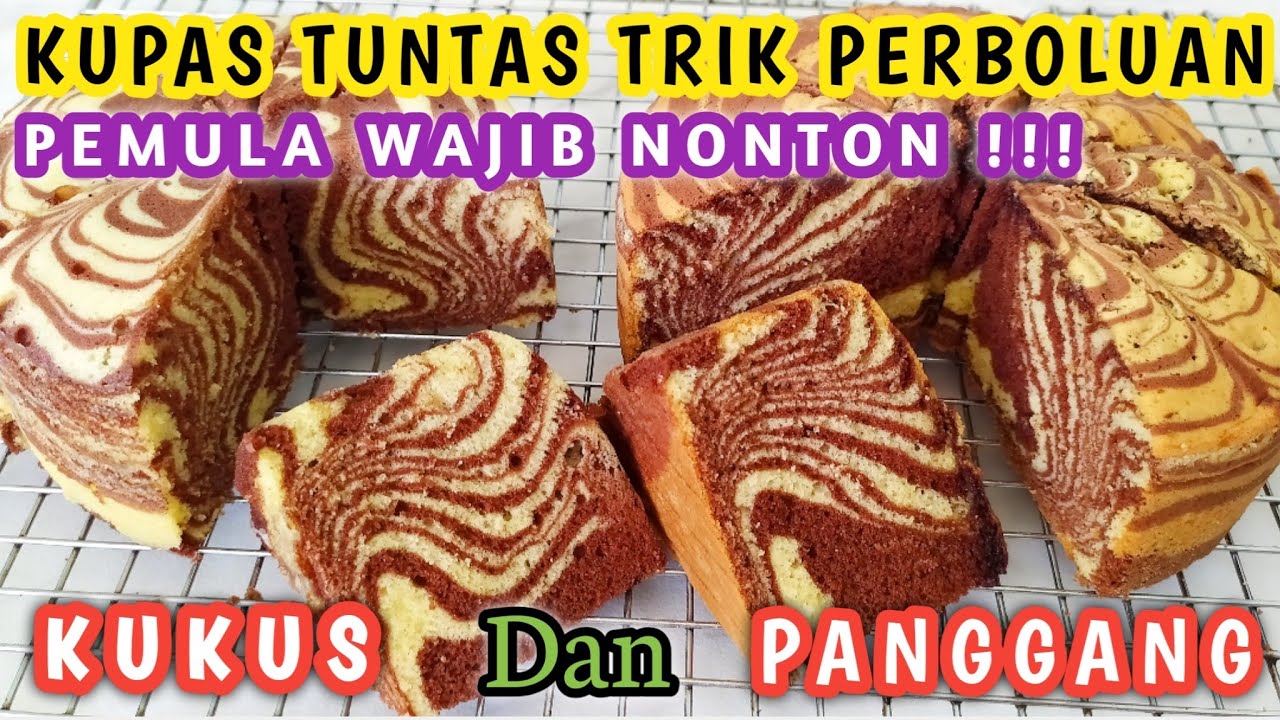 TIPS MEMBUAT BOLU YANG BENAR DAN ANTI GAGAL - KUKUS DAN PANGGANG