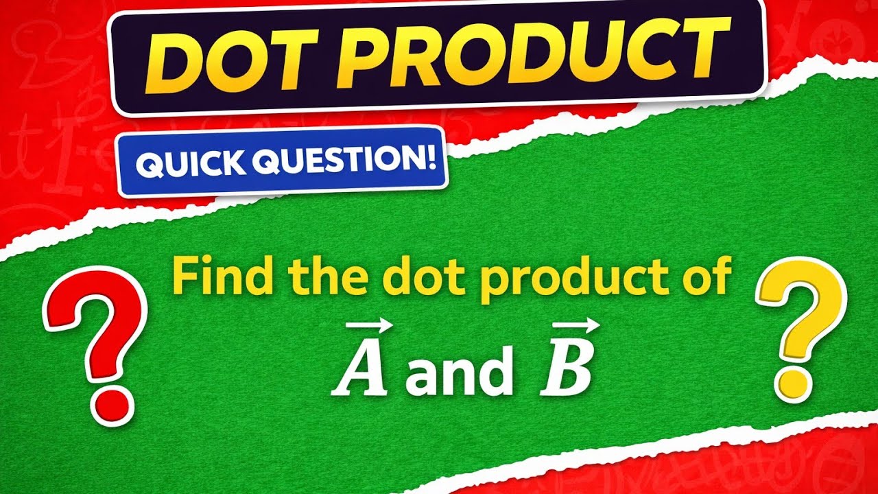 Can You Solve This Dot Product Question? 🤔 | Vectors Quick Challenge