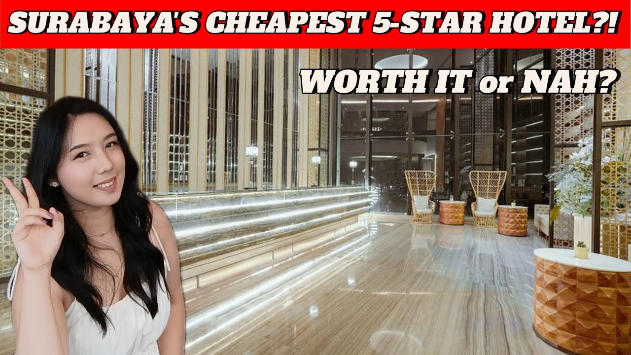 CHEAPEST 5-STAR HOTEL'S IN SURABAYA!! HOTEL BINTANG 5 TERMURAH DI SURABAYA