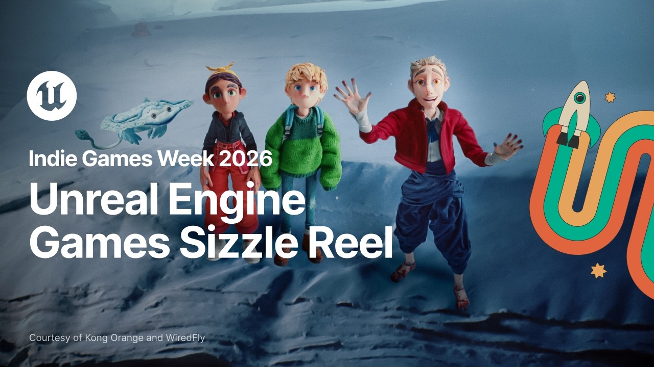 Unreal Engine Games Sizzle Reel | Indie Games Week 2026