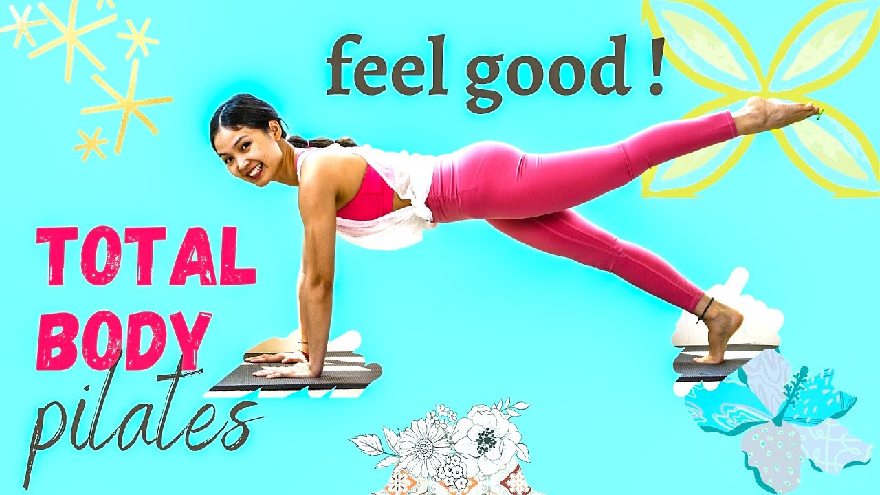 FEEL GOOD TOTAL BODY PILATES WORKOUT | Low Impact Full Toning Mat Class | Open Level #21071