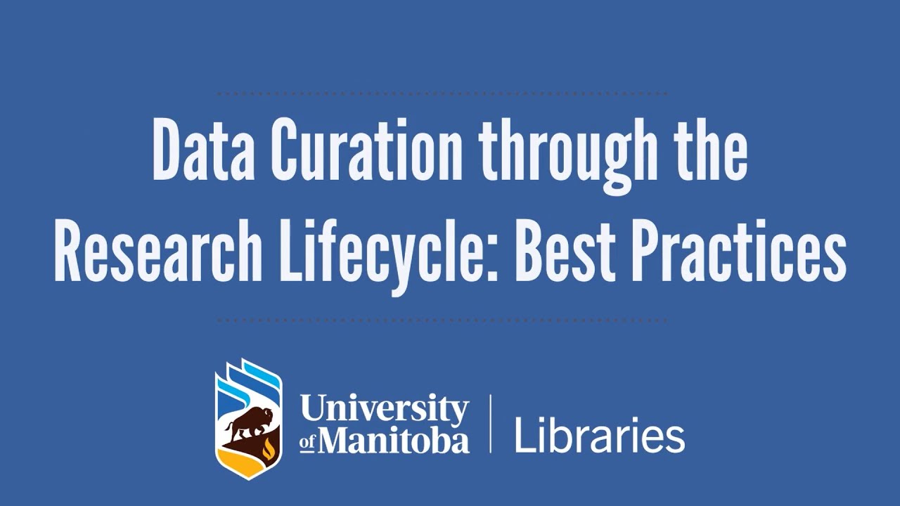 Data Curation through the Research Lifecycle: Best Practices