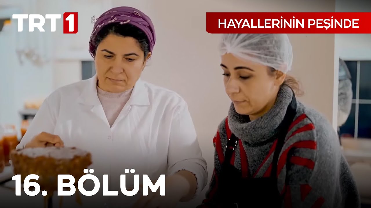 Hayallerinin Peşinde 16. Bölüm