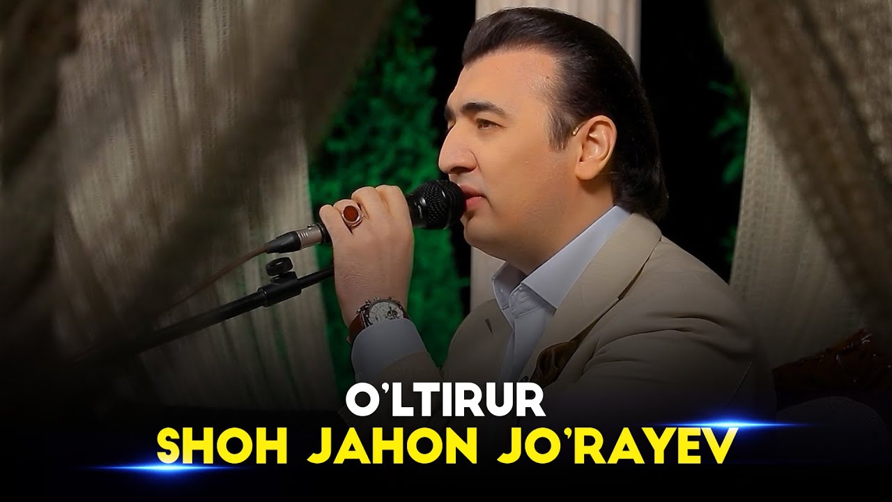 Shohjahon Jo'rayev - O'ltirur (Official Music Video)