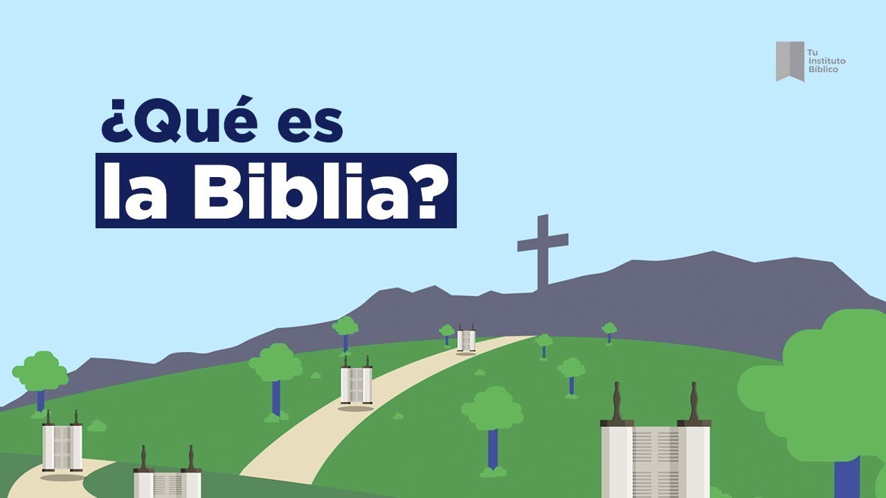 ¿Qué es la Biblia? - Introducción a la Biblia #1 - Tu Instituto Bíblico