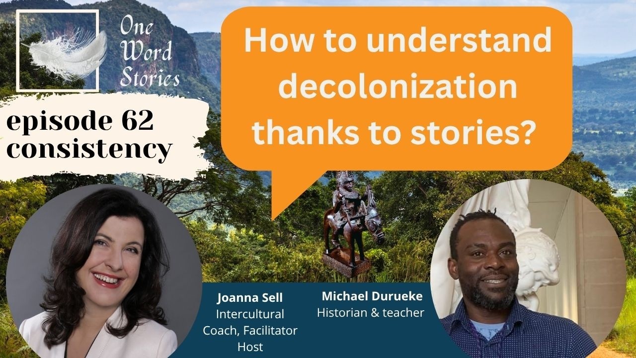 Storytelling to enhance understanding on decolonization - Michael Durecke & Joanna Sell dive deeper
