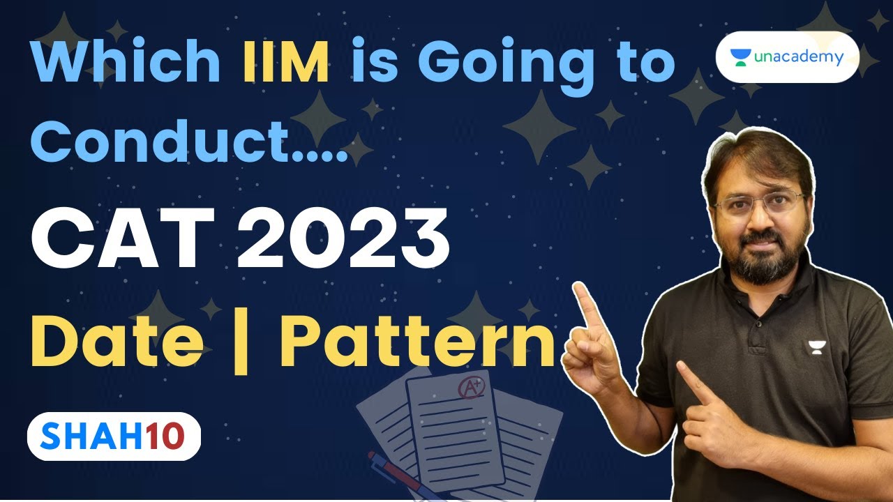 CAT 2023 - Exam Date - Pattern - Which IIM To Conduct?  | Complete Information | Ronak Shah