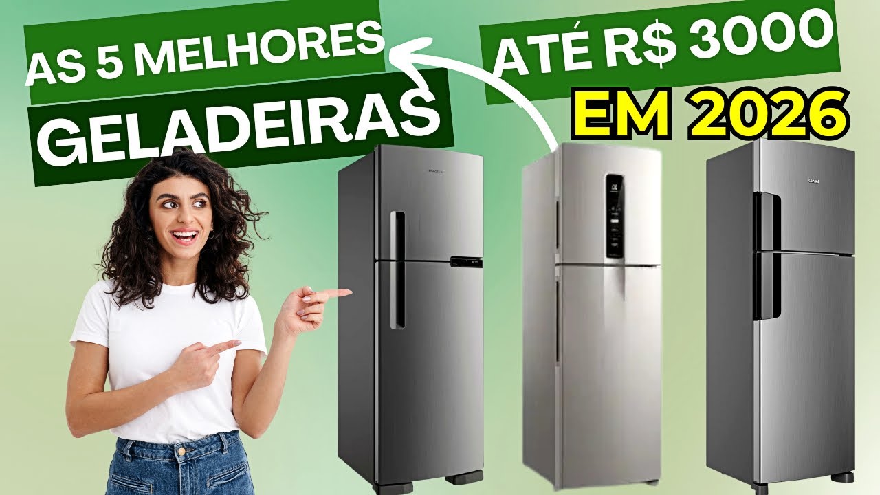 5 Melhores Geladeiras Pra Se Comprar SEM MEDO em 2026 (Até 3000 Reais)