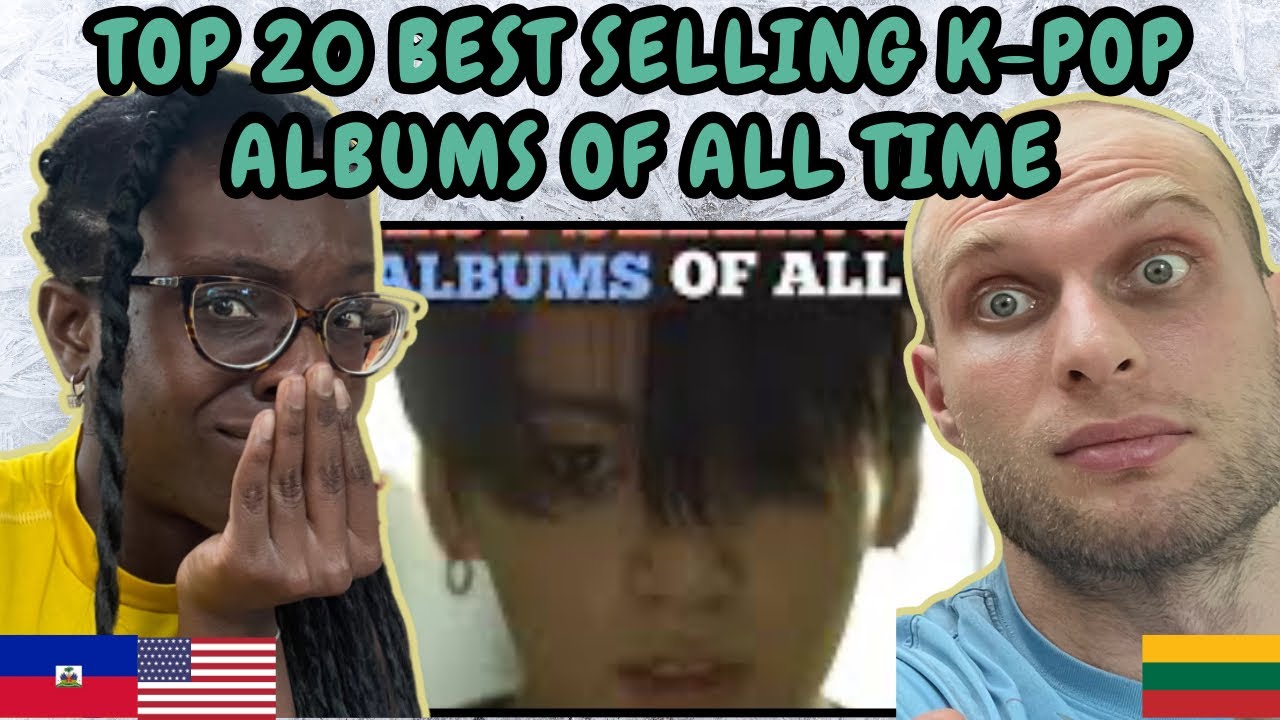 REACTION TO (TOP 20) BEST SELLING K-POP ALBUMS OF ALL TIME! | FIRST TIME WATCHING