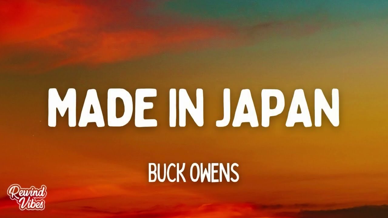 Buck Owens - Made in Japan (Lyrics)