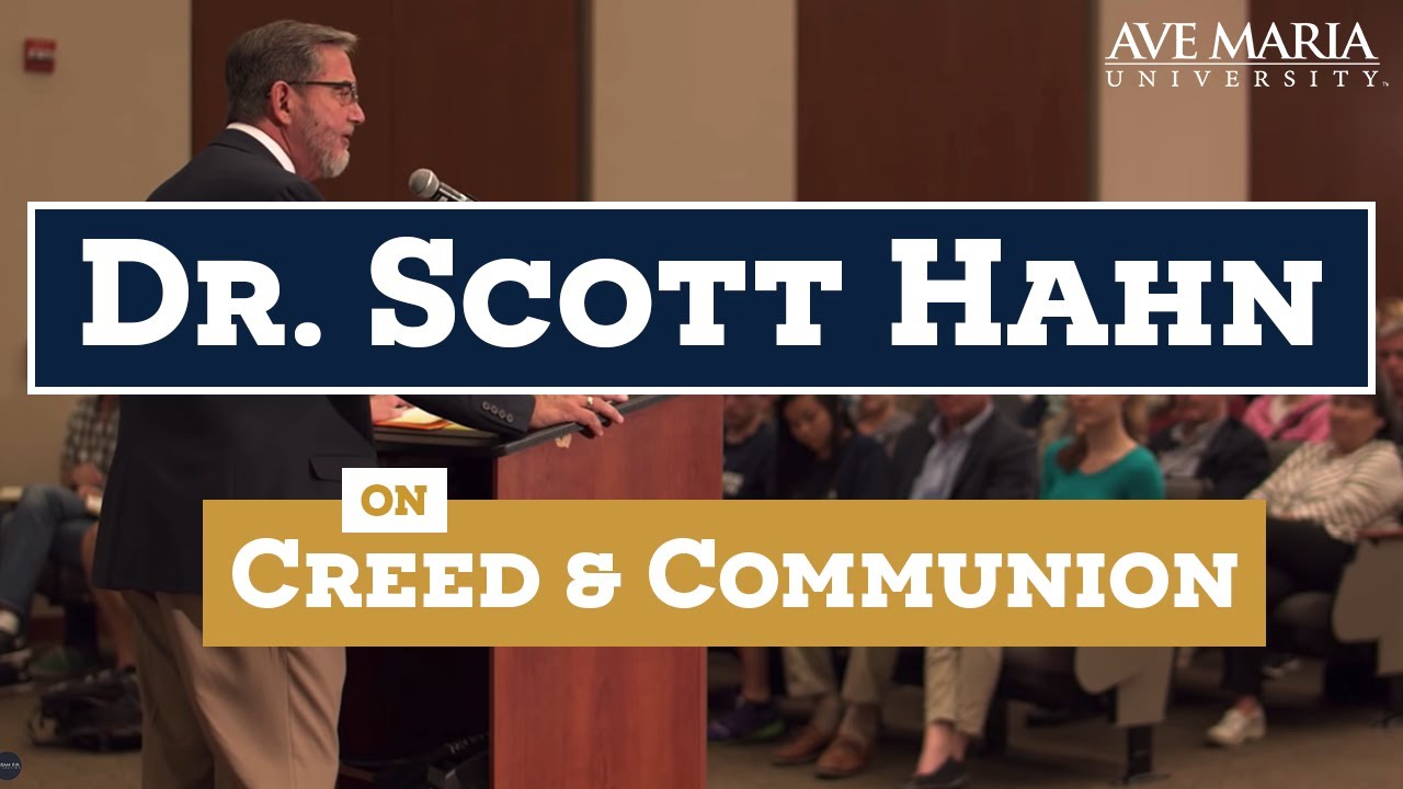 Creed & Communion | Dr. Scott Hahn