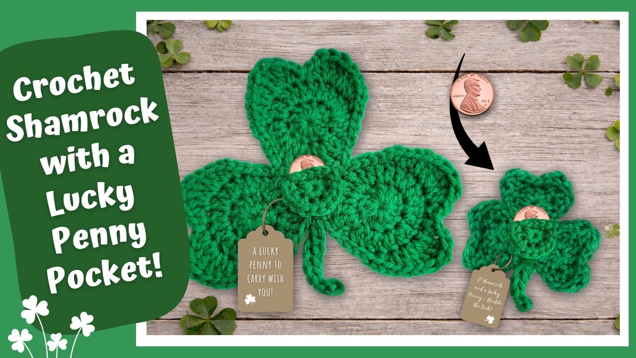 Crochet Shamrock with Lucky Penny Pocket ☘️ Easy St. Patrick’s Day Crochet Gift + Printable Tags