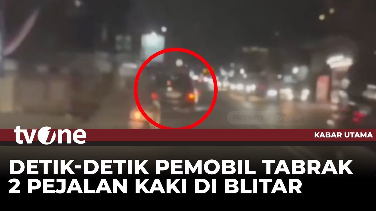 Pengemudi Mobil Mabuk Tabrak Pejalan Kaki di Blitar, Satu Meninggal | Kabar Utama tvOne