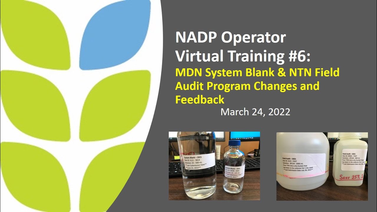NADP Operator Training #6 - MDN System Blank & NTN Field Audit Program Changes and Feedback