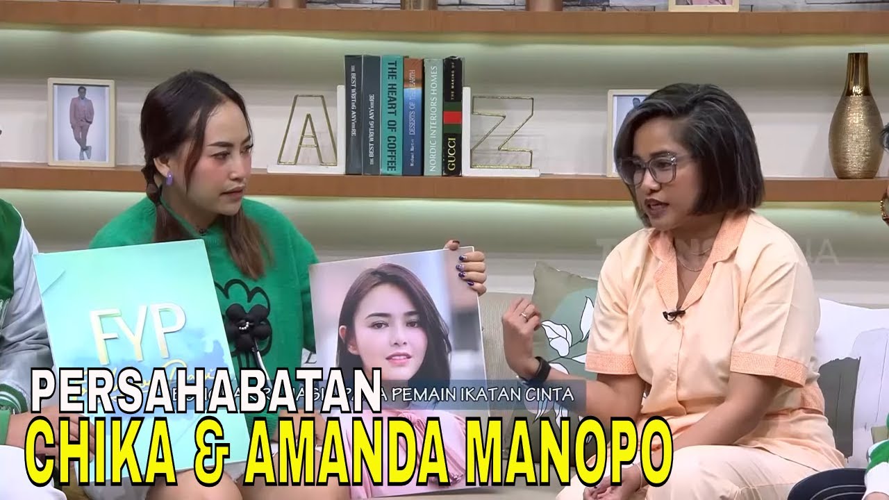 Cerita Persahabatan Chika Waode dan Amanda Manopo | FYP (30/01/24) Part 5