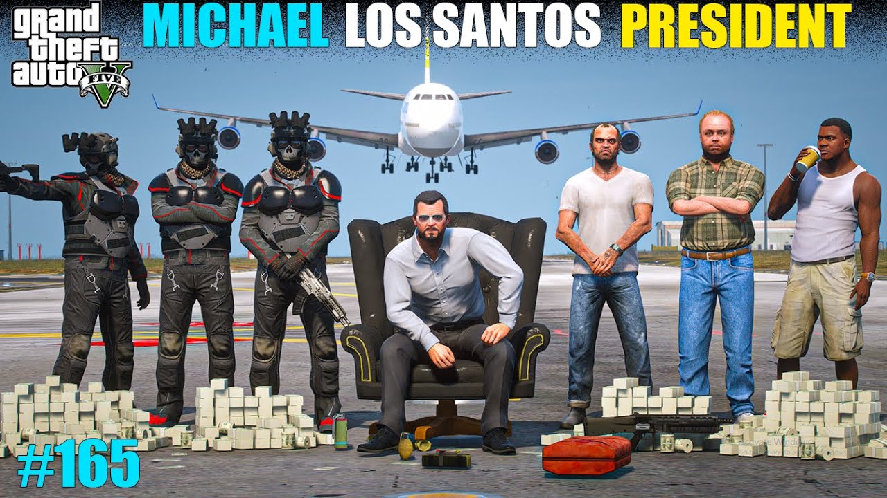 MICHAEL IS THE LOS SANTOS PRESIDENT | GTA 5 GAMEPLAY