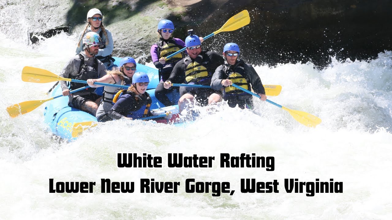 White Water Rafting the Lower New River Gorge