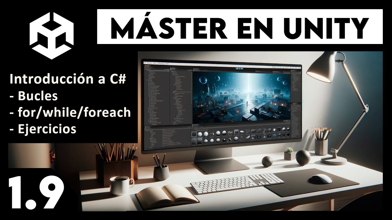 M&aacute;ster UNITY: Bucles en C#