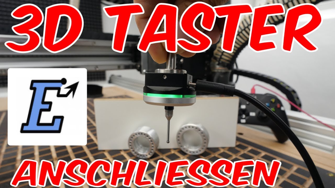 3D Taster an Estlcam CNC Steuerung anschließen einstellen Funktion testen