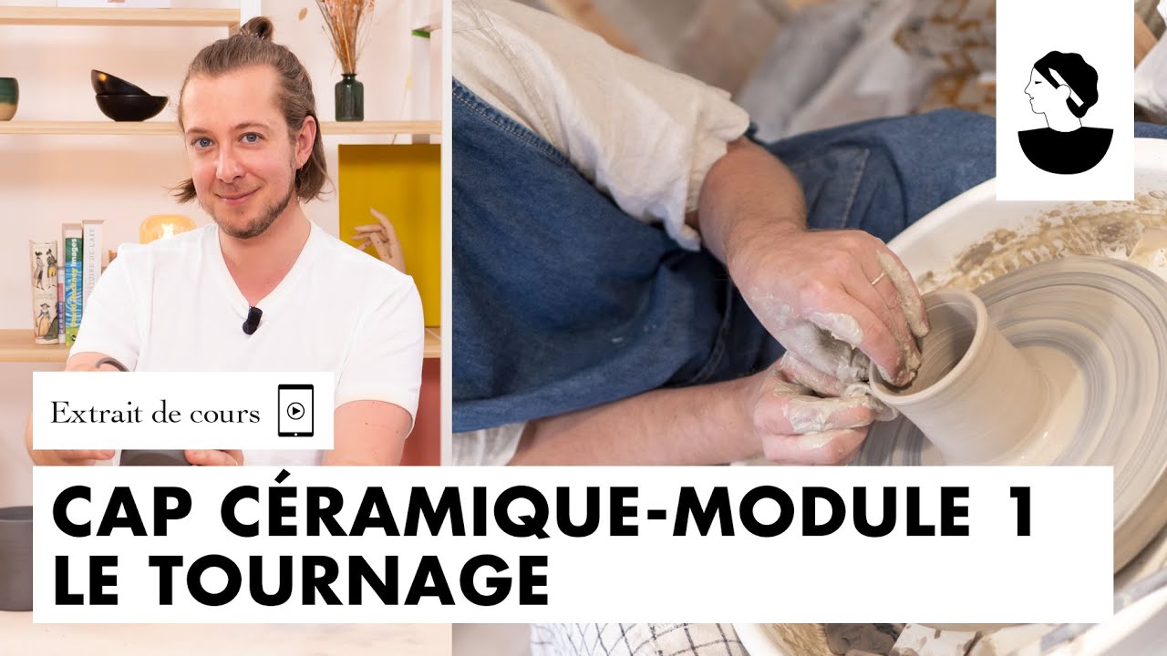 Extrait de cours: CAP Céramique - Le tournage