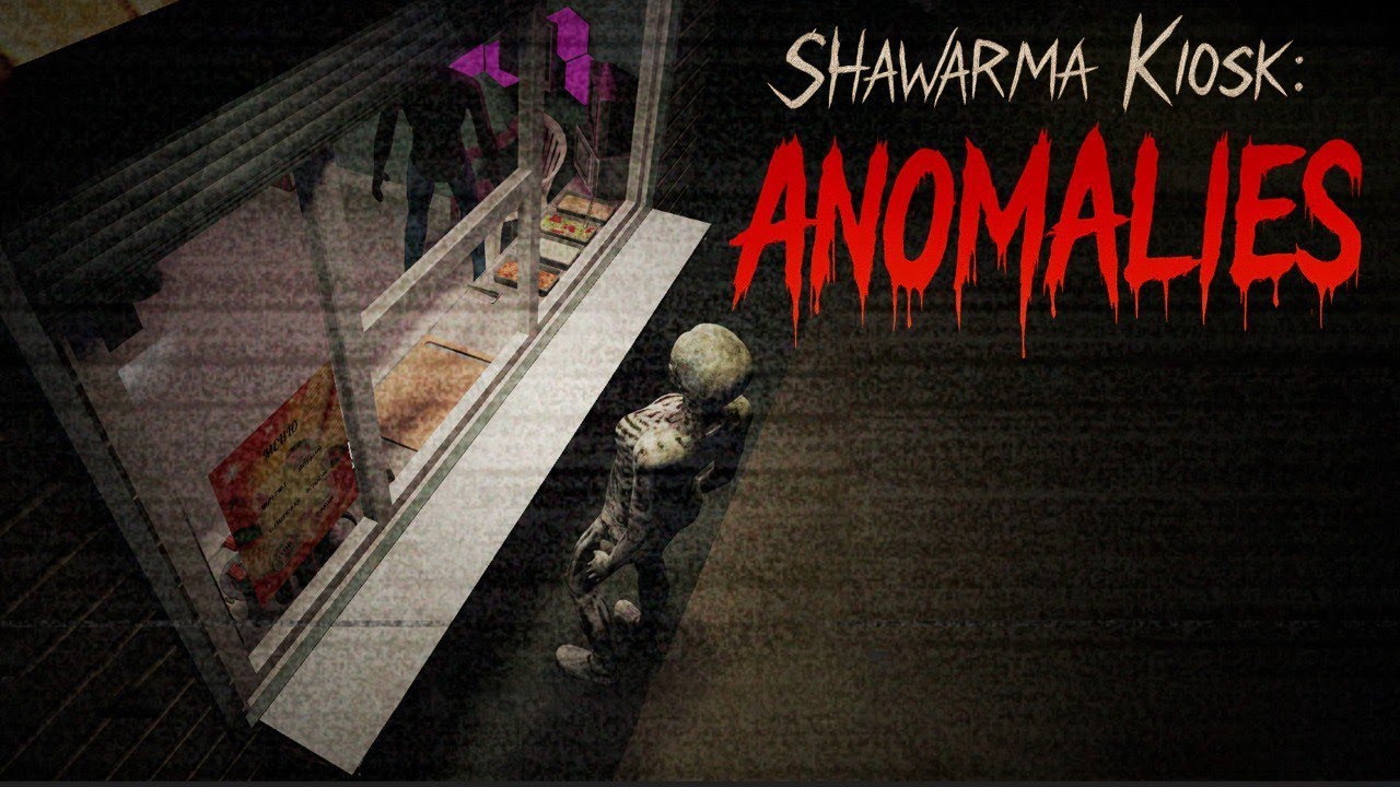 ПРОДАЁМ ШАУРМУ В НОЧНУЮ СМЕНУ ➤ SHAWERMA KIOSK: ANOMALY