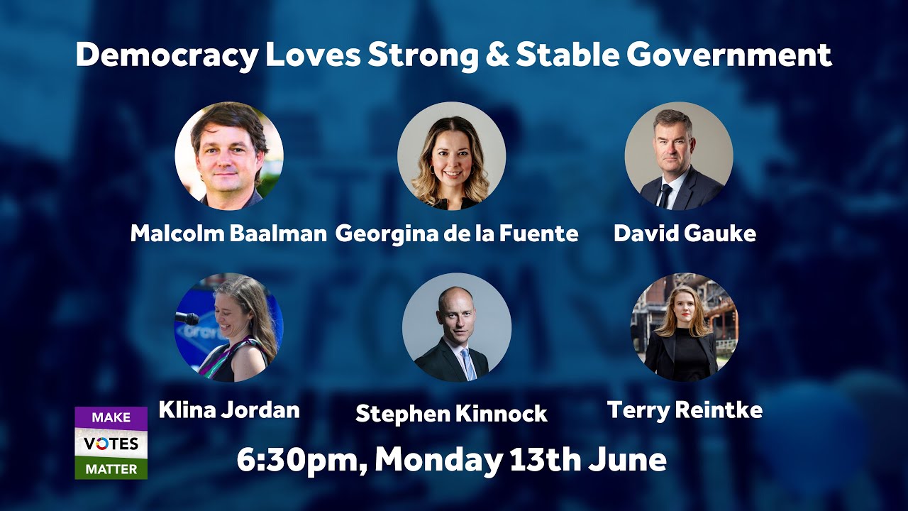 Democracy Loves Strong & Stable Government - Make Votes Matter webinar: 13th June 2022