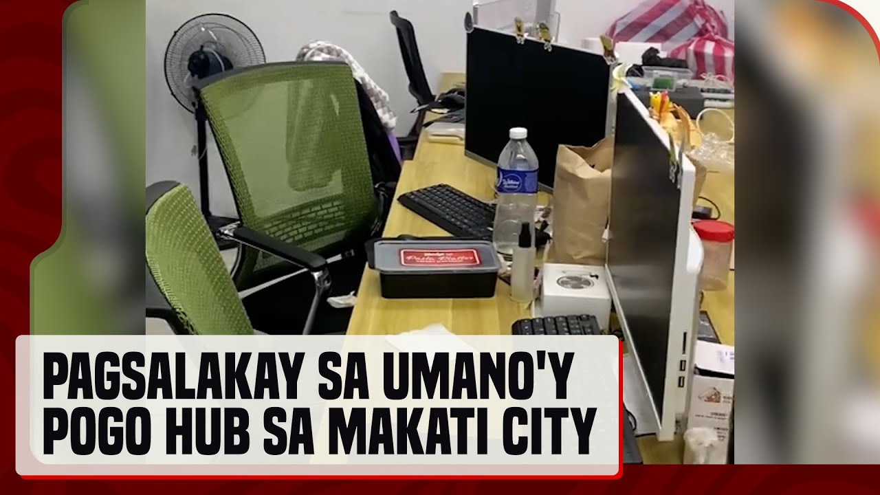Umano'y POGO hub sa Makati, nadatnan ng mga awtoridad na walang tao nang salakayin