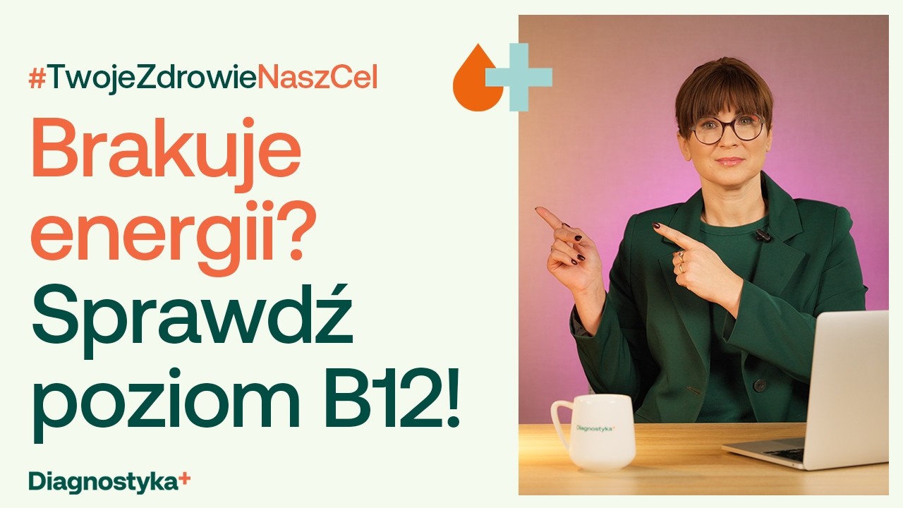 Zmęczenie i problemy z koncentracją? To mogą być objawy niedoboru witaminy B12 #TwojeZdrowieNaszCel