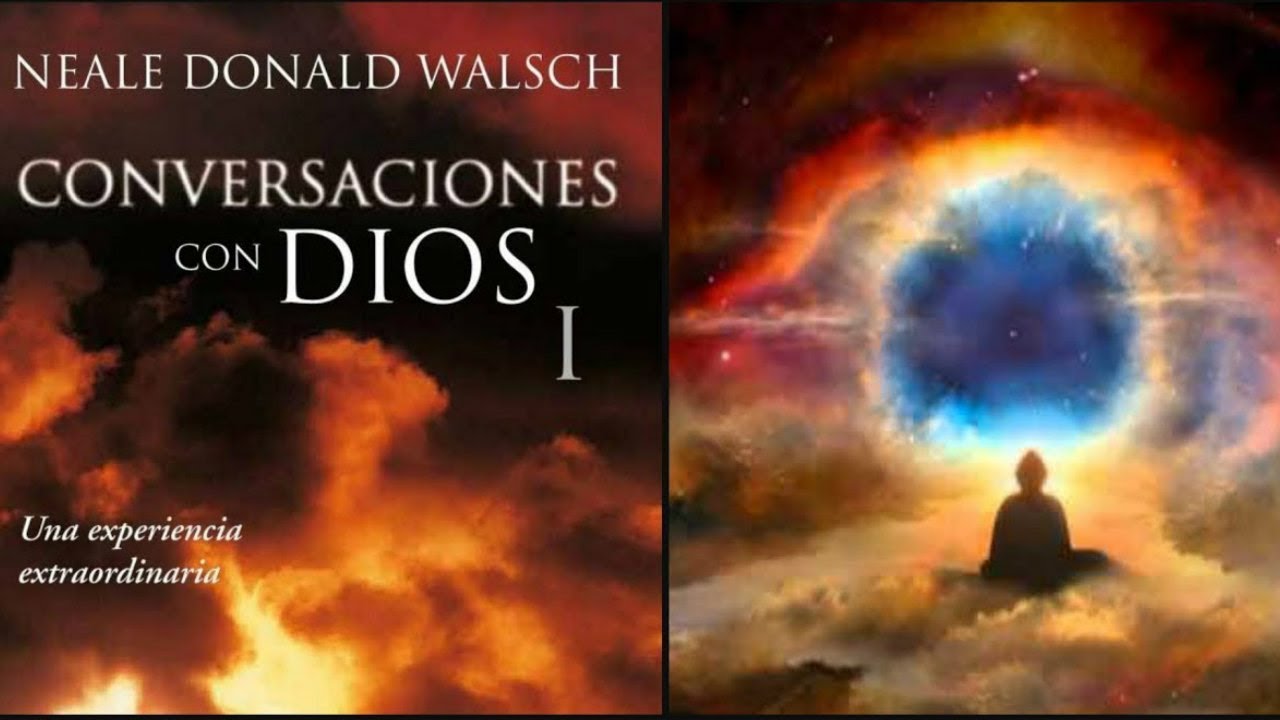 Conversaciones Con Dios 1 - Completo #ConversacionesConDios #NealeDonaldWalsch