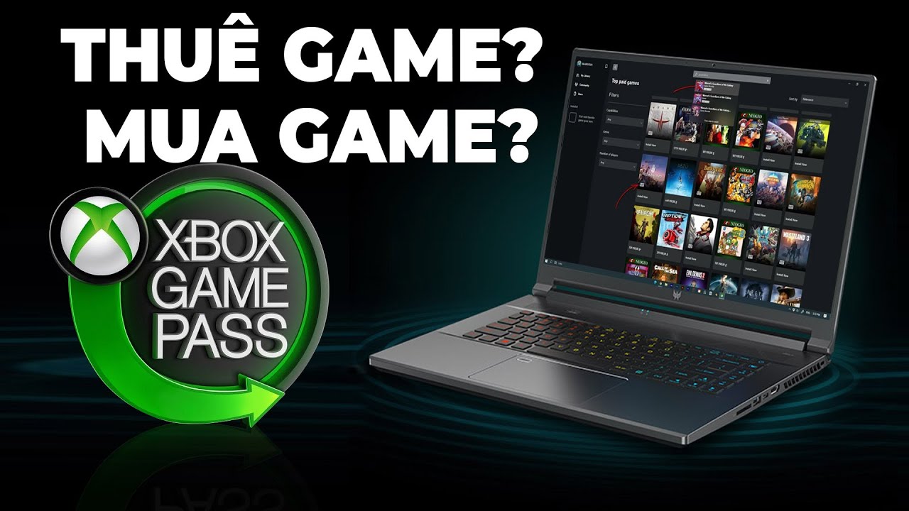 25k chơi hơn 200 game bản quyền! Từ nay khỏi lo tìm crack | PC Game Pass