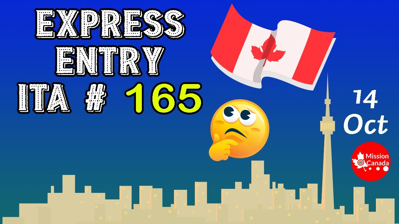 Express Entry Draw ITA#165 | 14 October 2020 | Canada Immigration