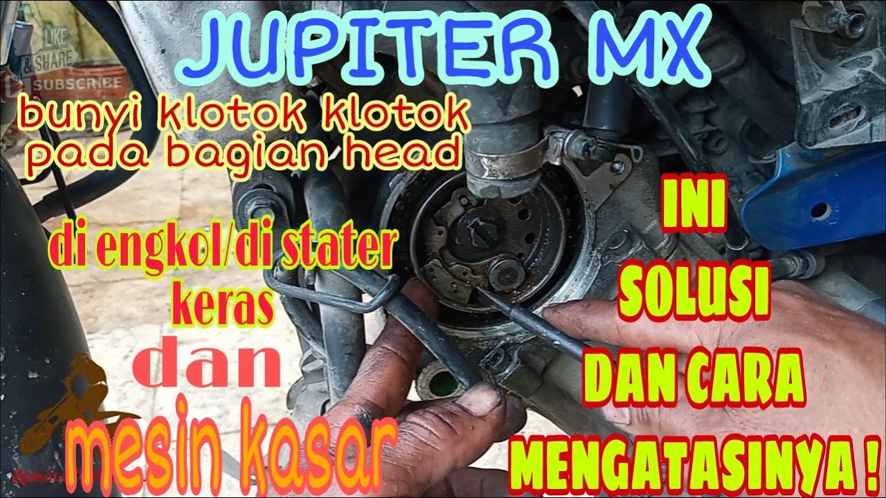 PENYEBAB BUNYI KLOTOK KLOTOK DAN CARA MENGATASINYA JUPITER MX / ENGKOL STATER KERAS JUPITER MX