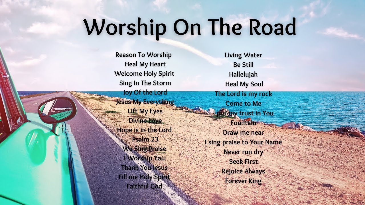🚘Worship On the road 🎵| Christian Songs Playlist | #worship #newworshipsongs