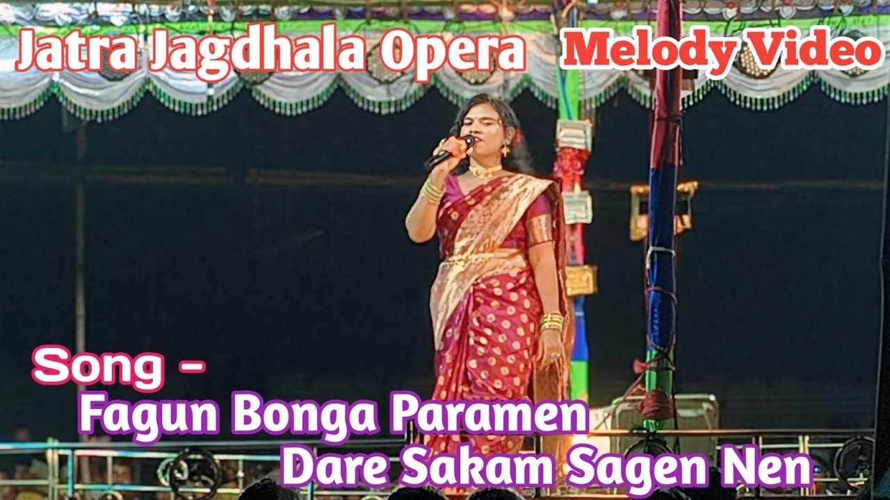 Fagun bonga paramen // Jatra Jagdhala Opera // S.S. SOUND PRODUCTION 