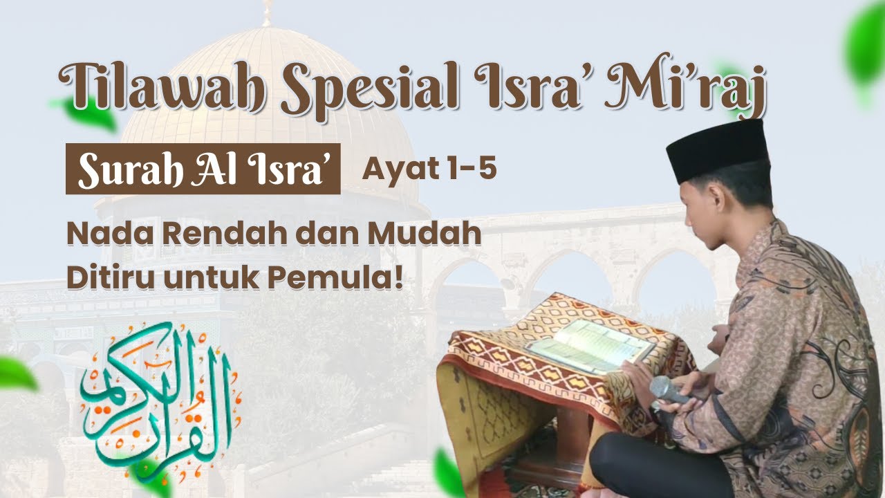 TILAWAH MERDU! | Tilawah Spesial Isra' Mi'raj | Surah Al Isra' Ayat 1-5 | Muhammad Zaki