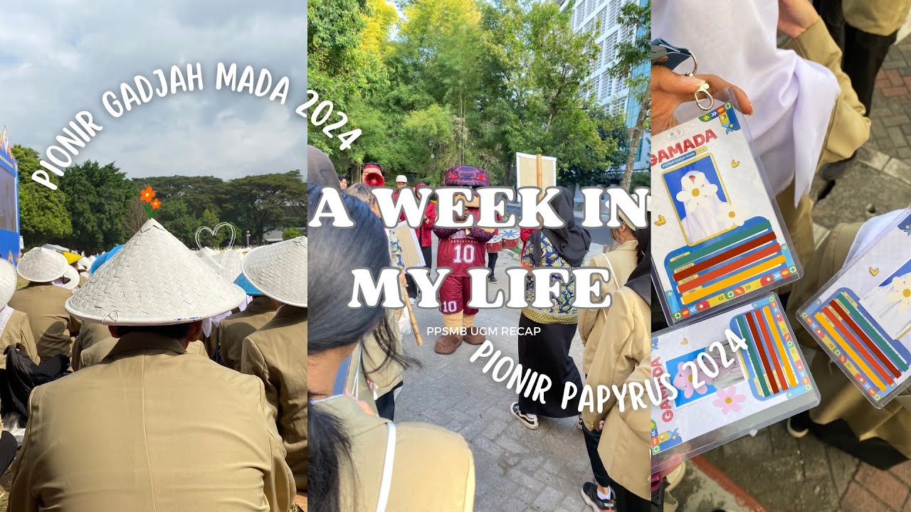 PPSMB PIONIR UGM 2024 [a week in my life]‼️