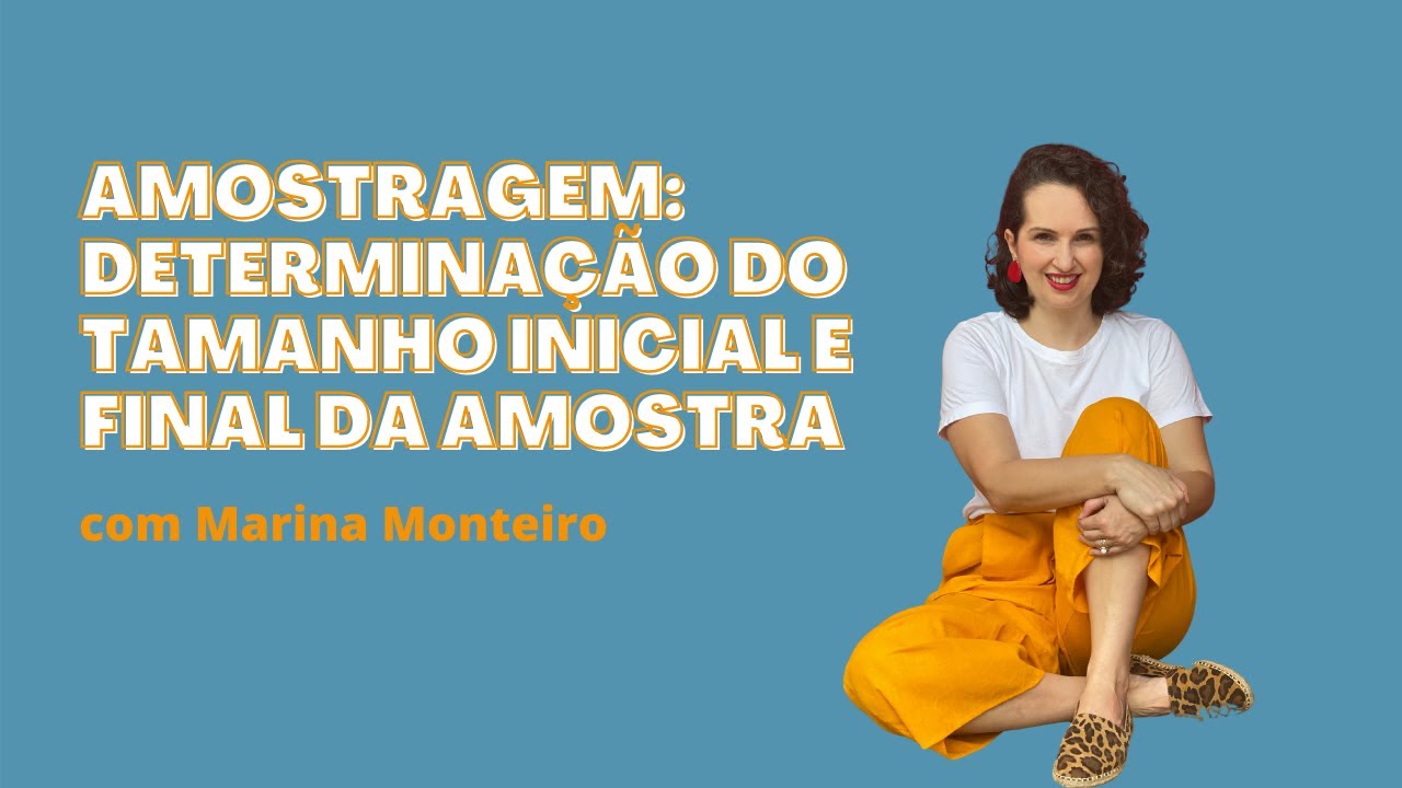 Amostragem: Determinação do tamanho inicial da amostra