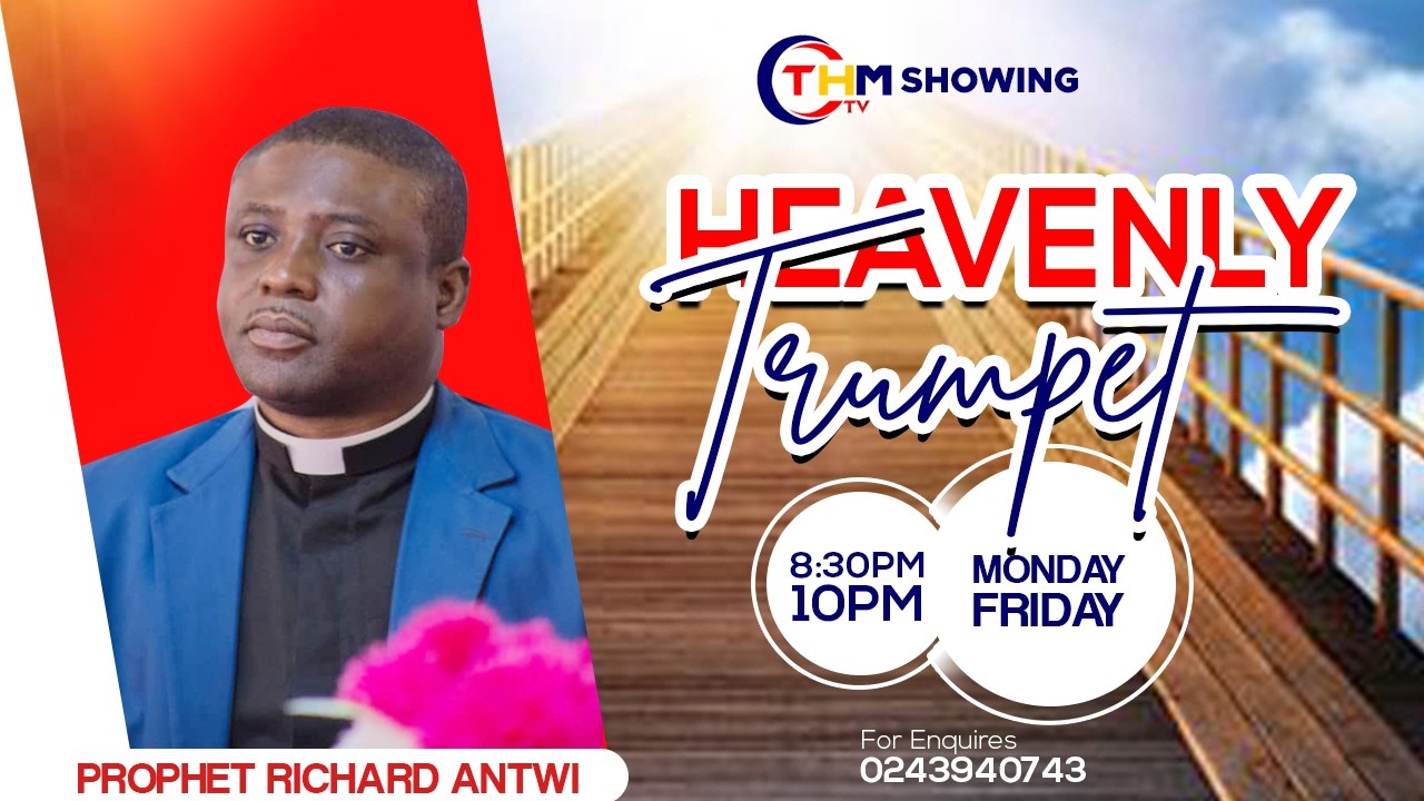 HEAVENLY TRUMPET WITH PROPHET RICHARD ANTWI SEASON 37 EPISODE 4