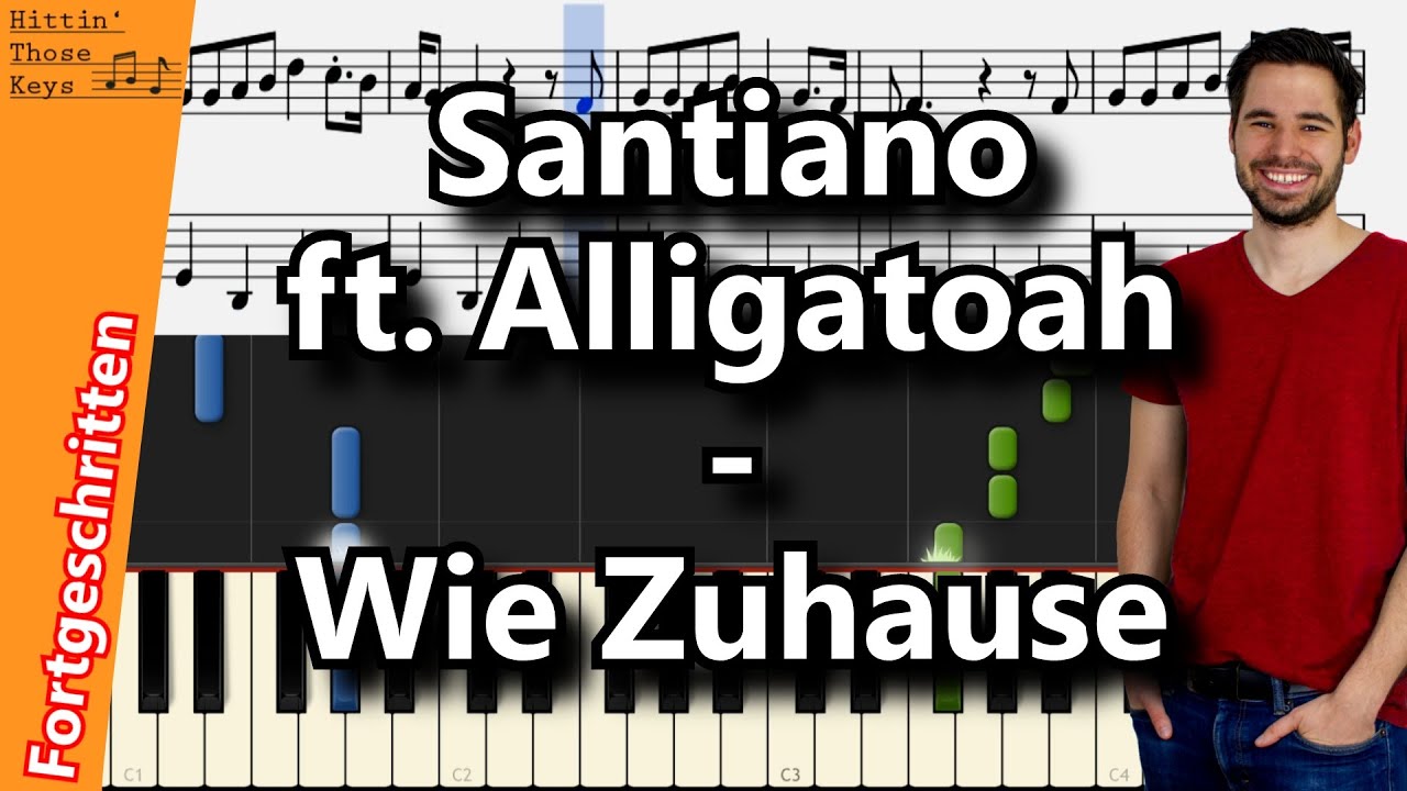 Santiano ft. Alligatoah - Wie Zuhause | Piano Tutorial | German