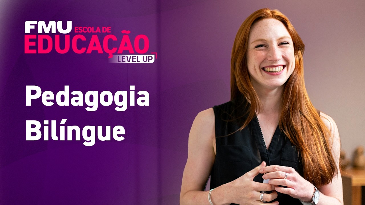 Pedagogia Bilíngue na FMU LEVEL UP