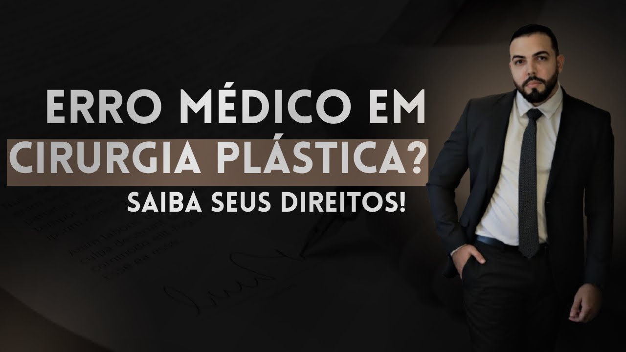 Processo Por Erro Médico em Cirurgia Plástica: Como Funciona?