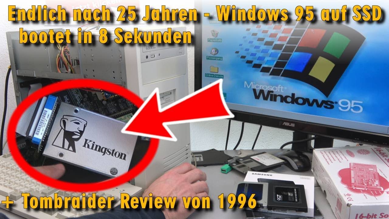 Nach 25 Jahren Windows 95 auf SSD installieren - bootet schneller in 8 Sekunden - Tombraider - [4K]