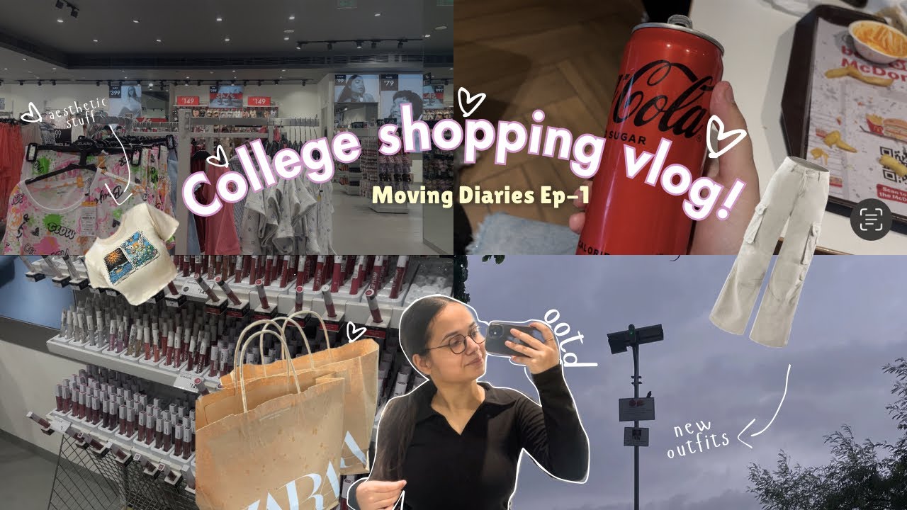 college shopping vlog⭐️ |  MOVING DIARIES EPISODE -1