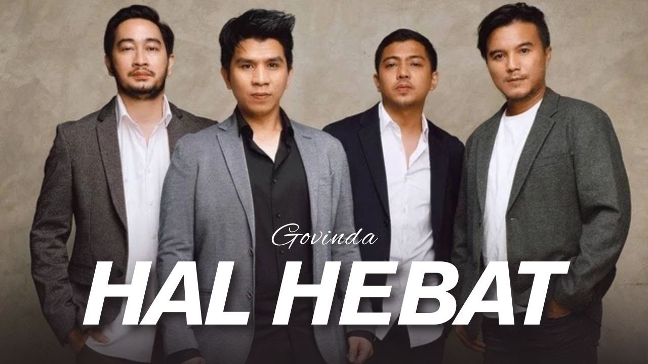 Govinda - Hal Hebat (Video Lirik)