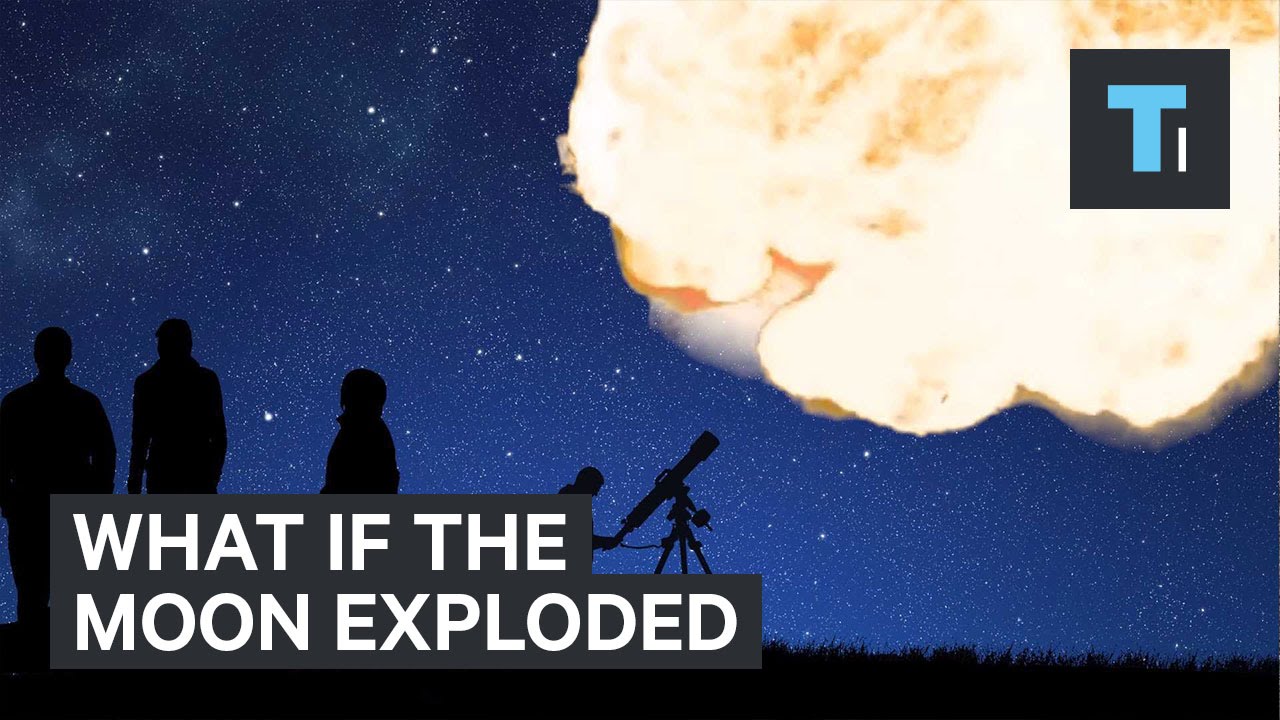 What Would Happen To The Earth If The Moon Exploded