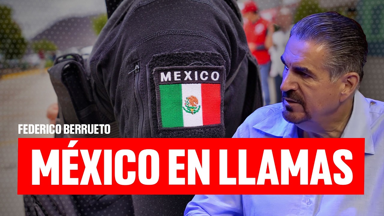 México en llamas