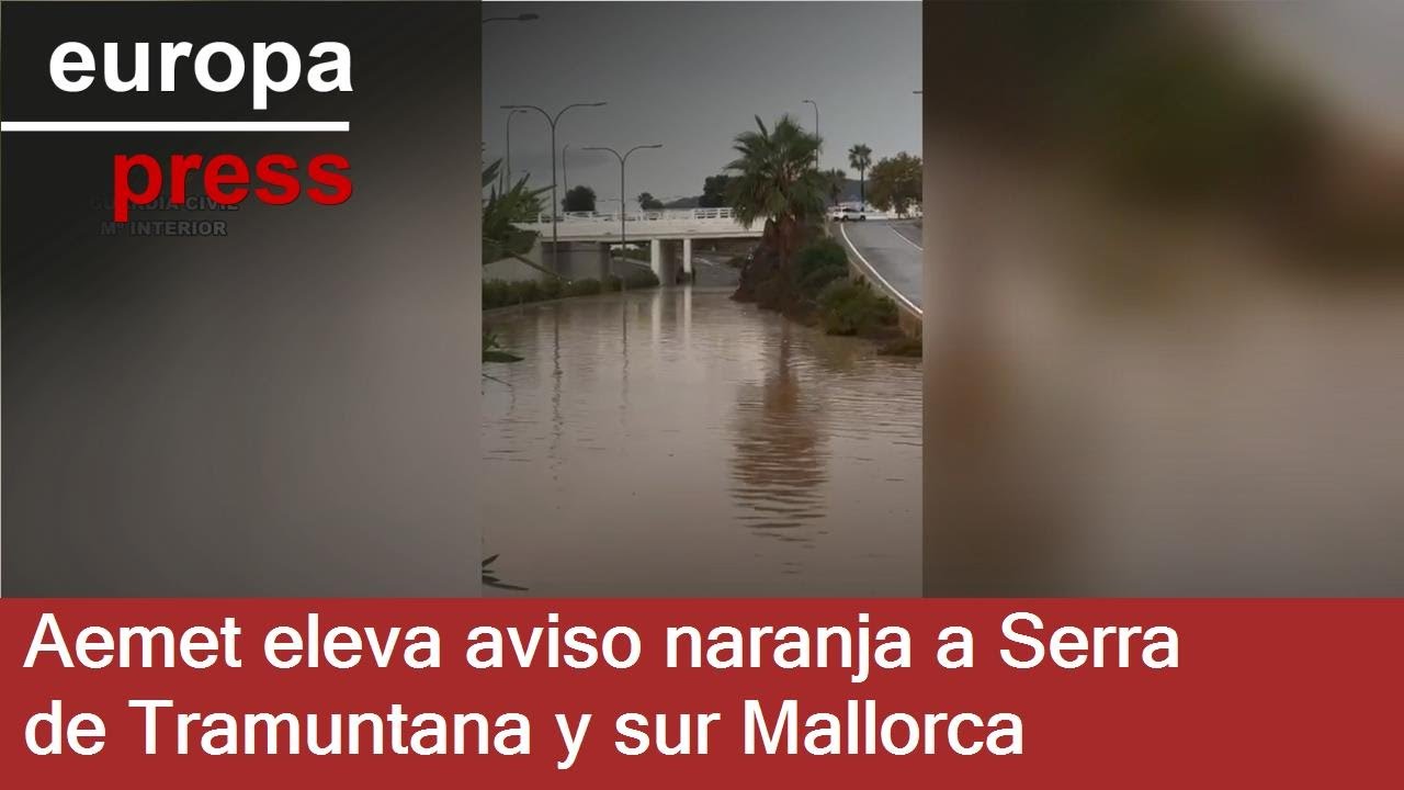 Aemet eleva aviso naranja a la Serra de Tramuntana y sur de Mallorca y lo mantiene en Pitiusas